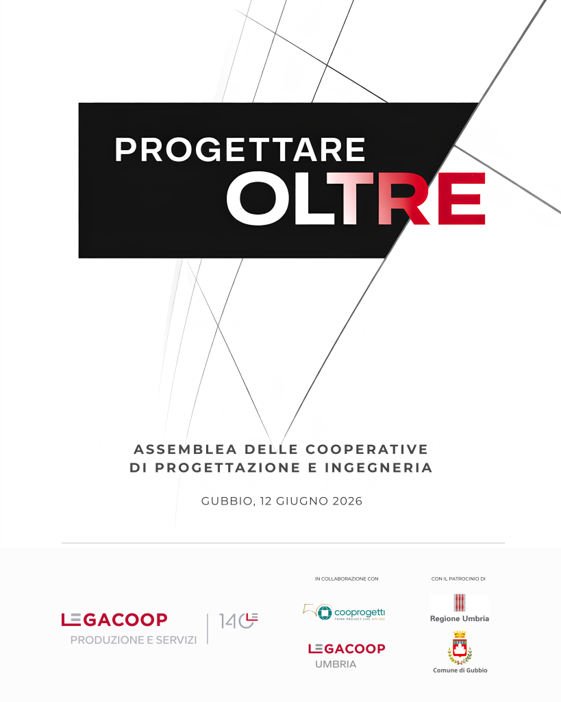 Progettare OLTRE: il 12 giugno a Gubbio l’Assemblea delle Cooperative di Progettazione e Ingegneria