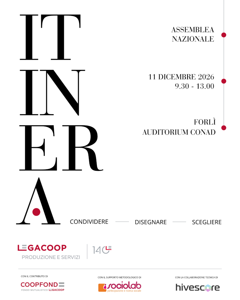L’11 dicembre a Forlì l’Assemblea nazionale di Legacoop Produzione e Servizi: il futuro della cooperazione di lavoro al centro di ITINERA