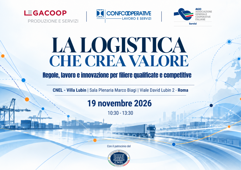La logistica che crea valore: il 19 novembre al CNEL un convegno promosso dalle tre centrali cooperative